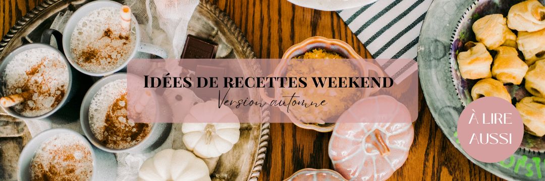 Recettes weekend automne